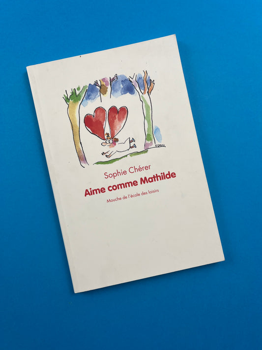Livre « Aime comme Mathilde »