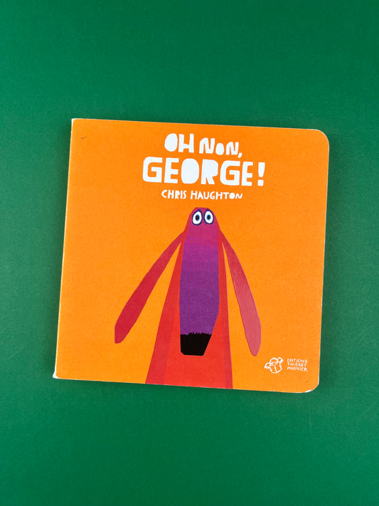 Livre « Oh non, George! »